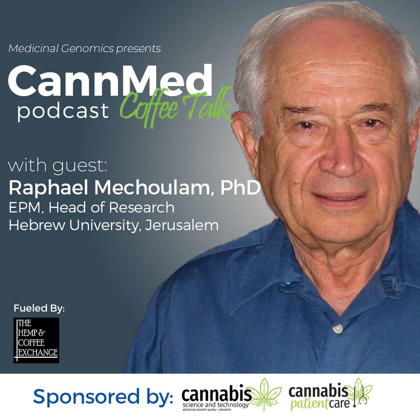 Featured image for “Cannabis Research Past, Present, & Future with Raphael Mechoulam, PhD”
